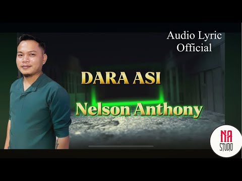 Dara Asi - Nelson Anthony ( Official Lyric Video )