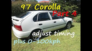 97 Corolla pt 4 - Adjust timing  (0 - 100 kph)