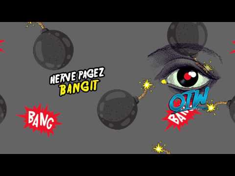 Herve Pagez - BANGIT [Out Feb. 6!]