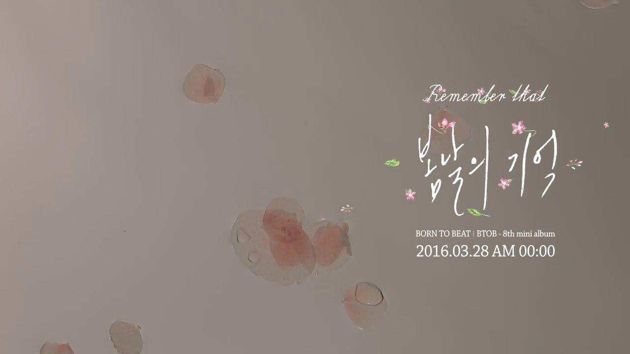 BTOB(비투비) - 봄날의 기억(Remember that) (Teaser)