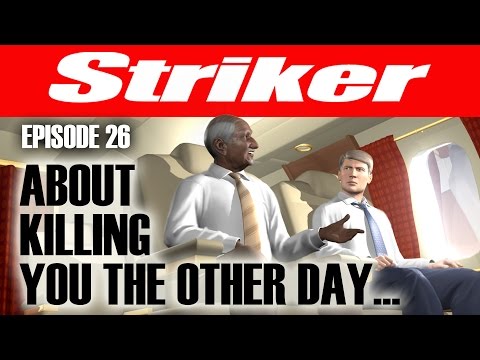 Striker #26. 23-09-16. About Killing You The Other Day...