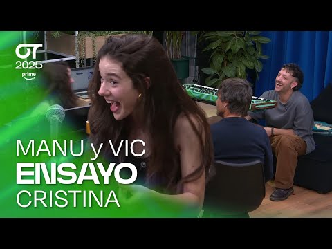 ENSAYO de CRISTINA con MANU GUIX y VIC MIRALLAS (29 de noviembre) I OT 2025