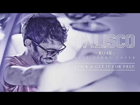 Talisco - Talisco - Roar (Katy Perry cover)