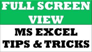 Full screen trick | Basic Tips & Tricks in excel