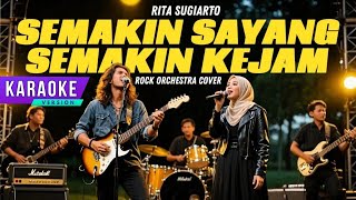Download lagu KARAOKE SEMAKIN SAYANG SEMAKIN KEJAM - RITA SUGIARTO [VERSI ROCK] DUET NADA COWOK CEWEK mp3
