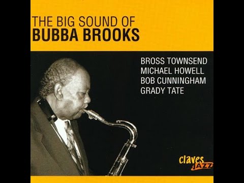 The Big Sound of Bubba Brooks - Robin's Nest (Sir Charles Thompson)
