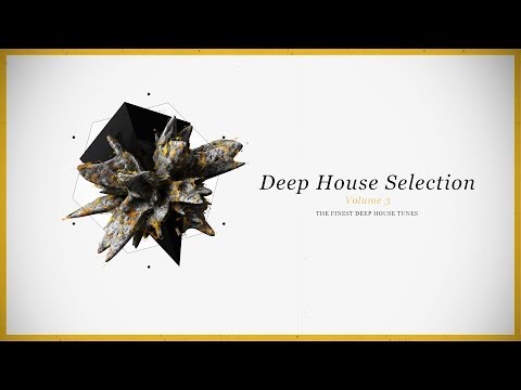 Armada Deep House Selection, Vol. 3 [OUT NOW!]