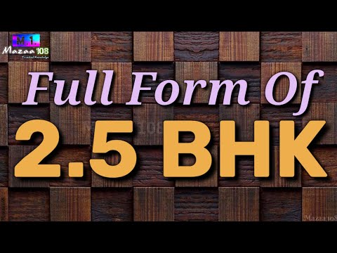 Full Form of 2.5BHK || 2.5BHK full form || 2.5BHK means || 2.5BHK Stands for || 2.5BHK का फुल फॉर्म
