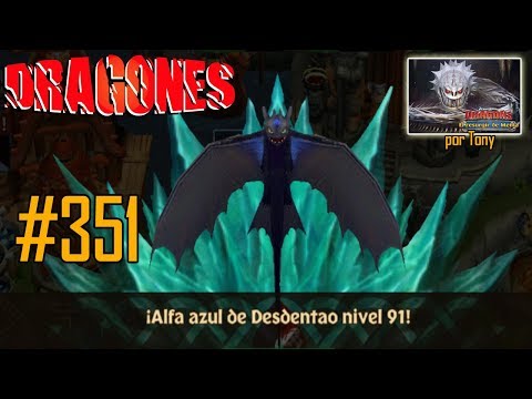 Dragones, el Resurgir de Mema "Cap. 351 - Desdentao Doble Titán" por Tony