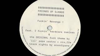 Friends of Django - A2 (Fuckin' Revenge ! EP) (1992)