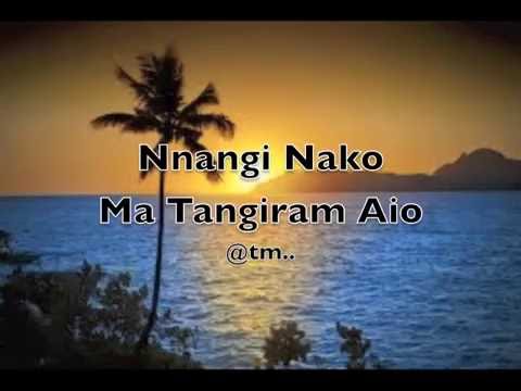 NNANGI NAKO MA TANGIRAM AIO_Tuntu Nenem - Kiribati@tm..