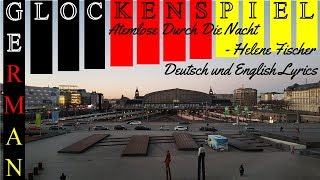 Atemlos durch die Nacht - Helene Fischer - German and English Lyrics