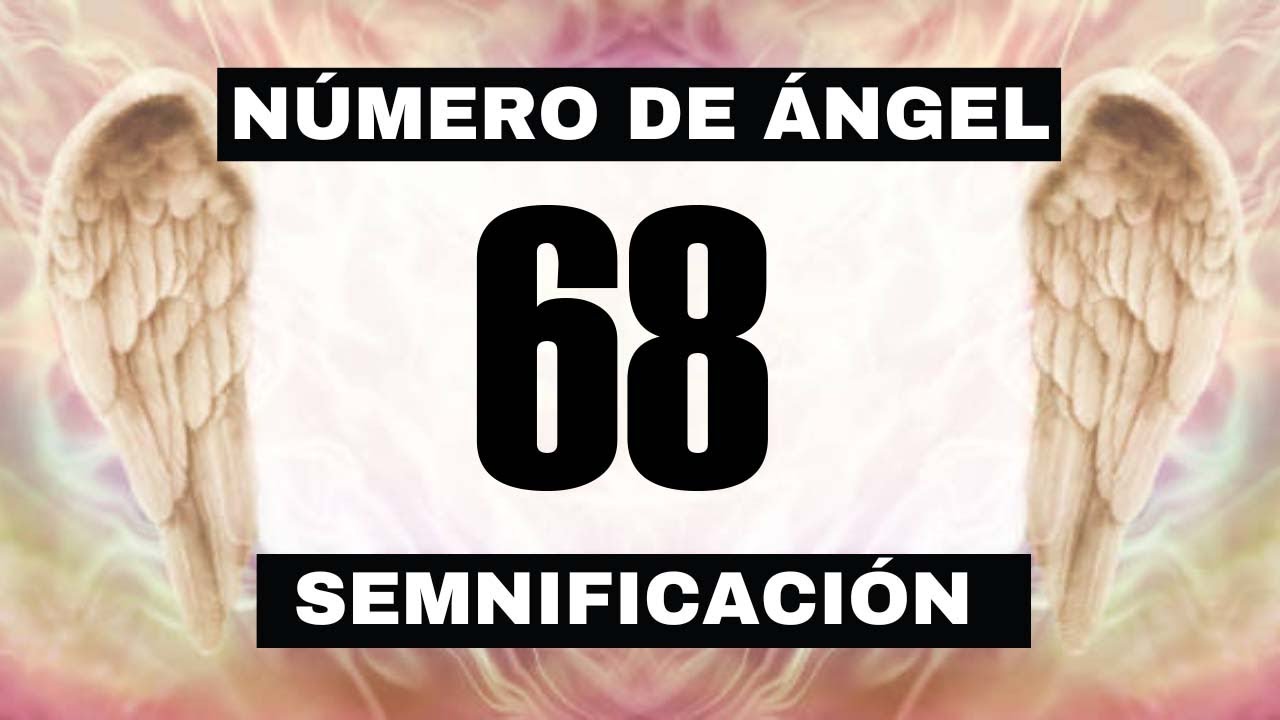 Por qué sigues viendo el número de ángel 68 🌌 El significado más profundo detrás de ver el 68 😬