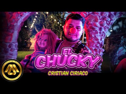 Cristian Ciriaco - El Chucky (Video Oficial)