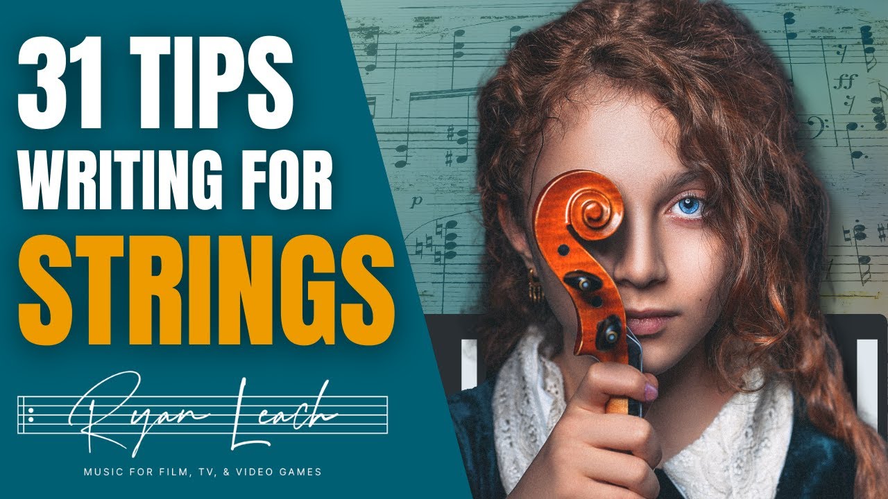 WRITING FOR VIOLIN & CELLO: Beginner-Intermediate Advice for Arranging Strings and Orchestration