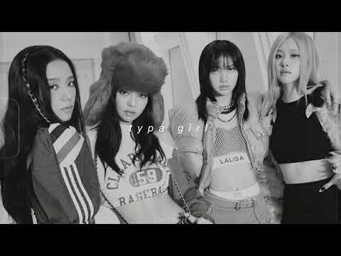 blackpink - typa girl (slowed + reverb)