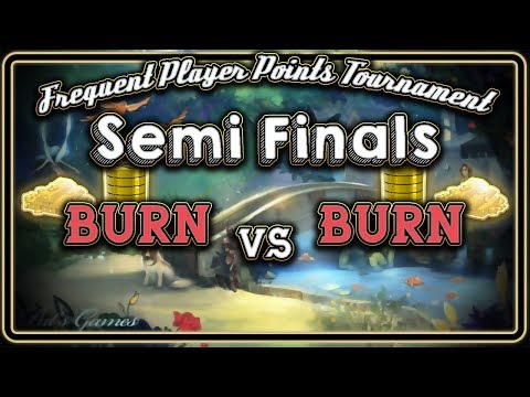 Semi Finals - Burn vs Burn (Modern)