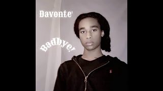 Davonte' - Badbye!