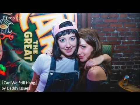 download lagu mp3 mp4 Daddy Issues Can We Still Hang, download lagu Daddy Issues Can We Still Hang gratis, unduh video klip Daddy Issues Can We Still Hang