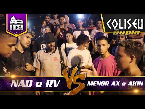 NAD E RV X MENOR AX E AKIN - PRIMEIRA FASE - BATALHA DO COLISEU - EDIÇÃO 69