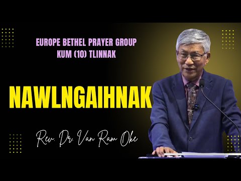 Rev.Dr.Van Ram Oke || NAWLNGAIHNAK  ||