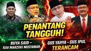 Download lagu TERANCAM! Gus Yahya–Gus Ipul Dihadang Duet Buya Said - Kiai Marzuki mp3