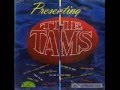 The Tams -  You Might As Well Forget Him