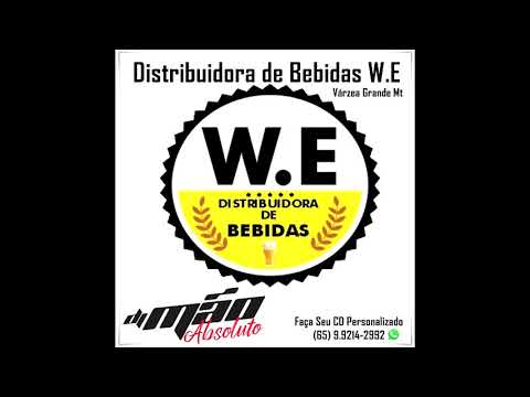 Distribuidora de Bebidas W.E (Vázea Grande Mt) -  Funk Sertanejo e Lambadão - Dj Mão Absoluto