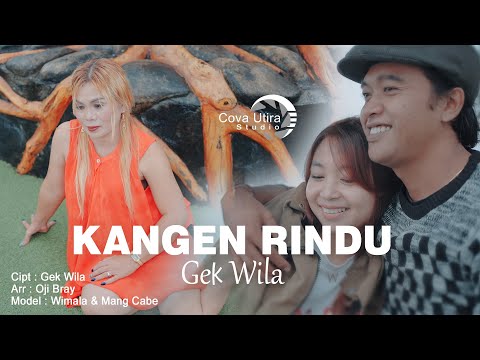 Gek Wila - KANGEN RINDU (Official Music Video)