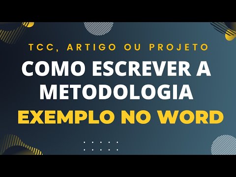 Como Escrever a Metodologia do seu TCC, Artigo Científico ou Projeto de Pesquisa – Exemplo no Word