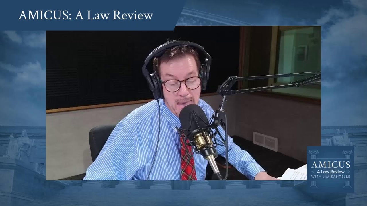Amicus: A Law Review with Jim Santelle - April 25th, 2026