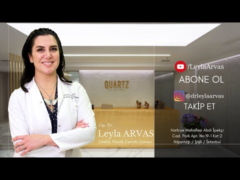 Op. Dr. Leyla ARVAS | Estetik, Plastik Cerrahi Uzmanı