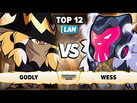 Godly vs Wess - Top 12 - Midseason Championship 2025 - LAN 1v1