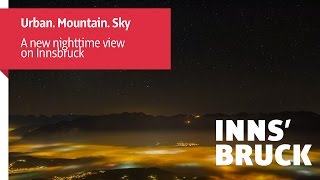 preview picture of video 'Urban. Mountain. Sky. A new nighttime view on Innsbruck'