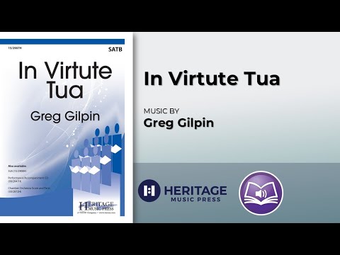 In Virtute Tua (SATB) | Greg Gilpin