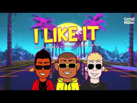 I LIKE IT - FELIPE VASQUEZ X DISOFT X PREY HUNTER X CARTEL MUSIC (ORIGINAL MIX)