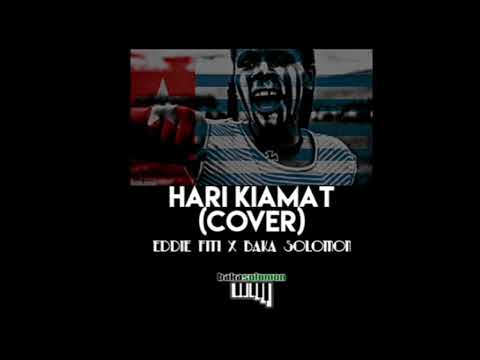 Black Brothers - Hari Kiamat (Cover) By. Baka Solomon ft. Eddie Fiti [2017]🎶🇸🇧🇨🇺