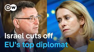 Israel cuts ties with EU's Kaja Kallas over alleged apartheid comparison | DW News