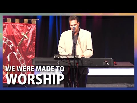 Thumbnail for We Were Made to Worship video