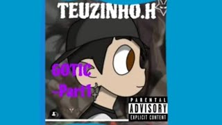 Capa do vídeo Teuzinho.h - Gotic-boy