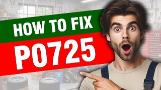dtc p0725 quickly Fix