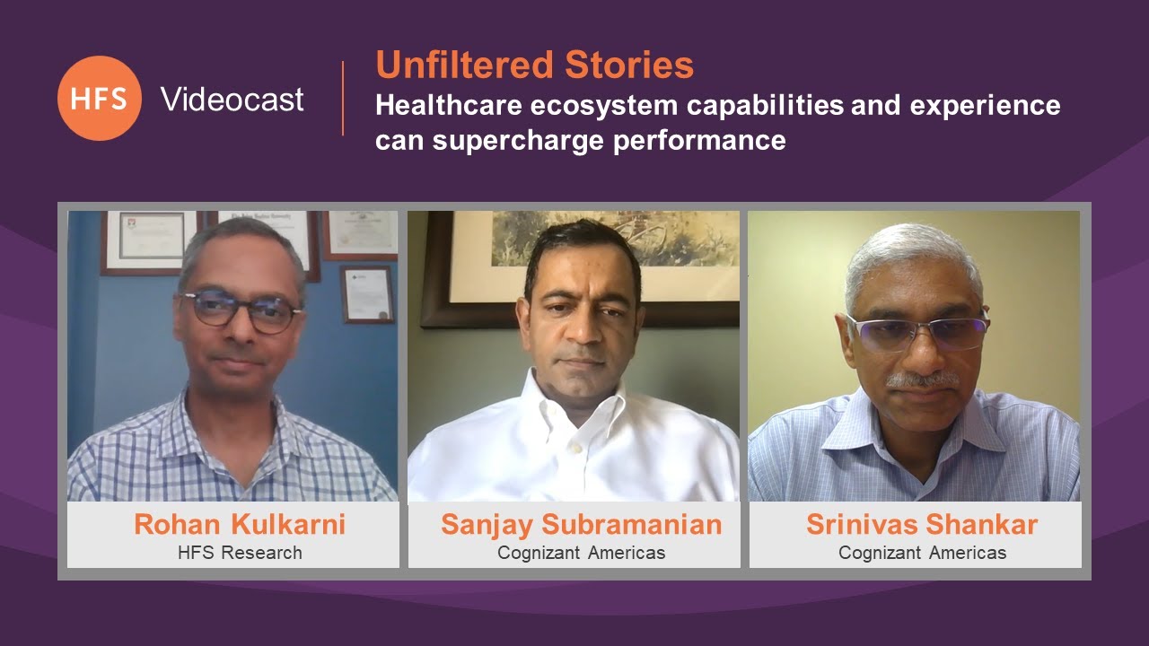 Unfiltered Stories | Healthcare ecosystem capabilities and experience can supercharge performance