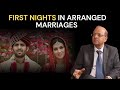 First Night Expectations Vs Reality In Arranged Marriages In India
