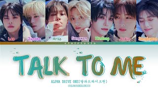 Download lagu Alpha Drive One (ALD1) - 'TALK TO ME' [Color Coded Han/Rom/Eng Lyrics] mp3