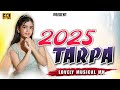 ️NEW TARPA 2025 SADIVAR DARLING LOVELY MUSICAL MH ️ Manishravate01