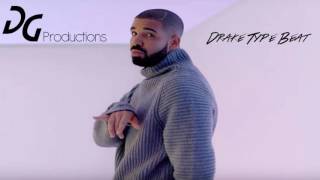 Drake Type Beat 2016 (FOR SALE) (Prod. by DG Productions)