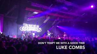 Luke Combs - "Don't Tempt Me With A Good Time"
