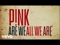 Are We All We Are Pink