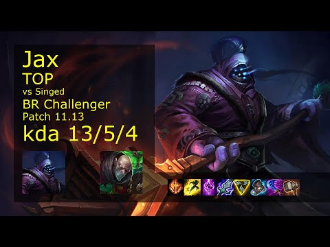 Jax Top vs Singed - BR Challenger 13/5/4 Patch 11.13 Gameplay