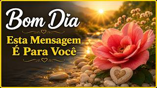 Essa Mensagem é Para Você | Mensagem de Bom Dia Especial